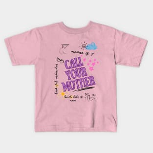 Call Your Mother Kids T-Shirt